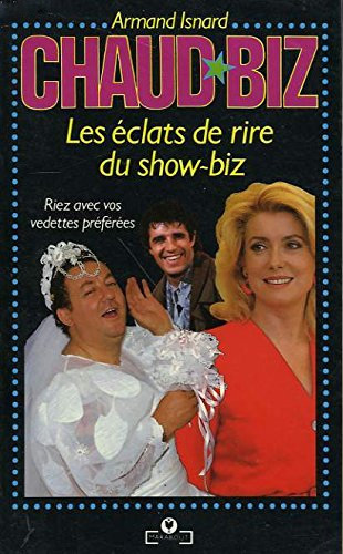 Book cover: Chaud-biz - Les éclats de rire du show-biz