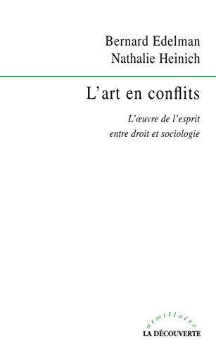 Book cover: L'art en conflits - L'œuvre de l'esprit entre droit et sociologie