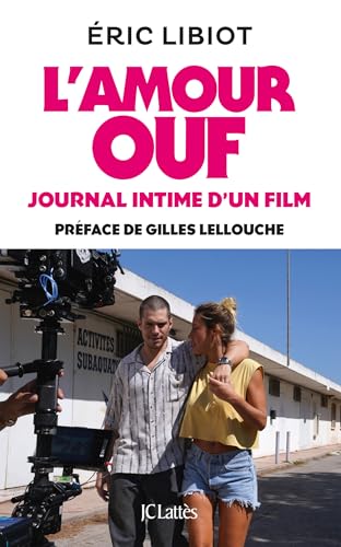 Book cover: L'Amour ouf - journal intime d'un film