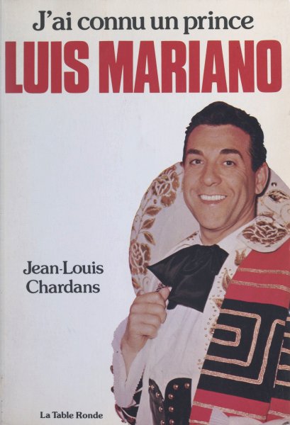 Book cover: J'ai connu un prince, Luis Mariano