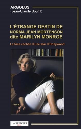 Book cover: L'étrange destin de Norma Jean Mortenson dite Marilyn Monroe - La face cachée d'une star d'Hollywood