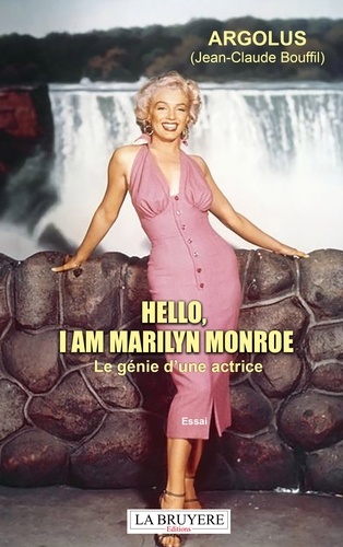 Couverture du livre : Hello, I am Marilyn Monroe - Le génie d'une actrice