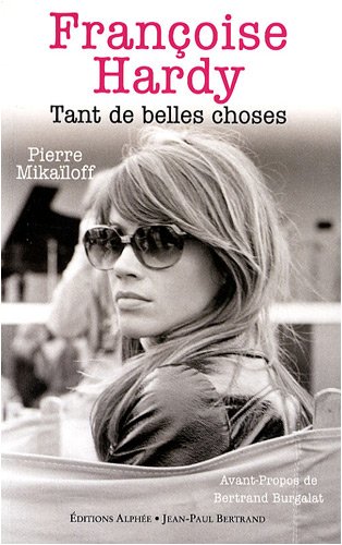 Book cover: Françoise Hardy - Tant de Belles Choses