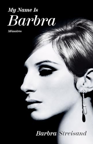 Book cover: My Name is Barbra - Mémoires