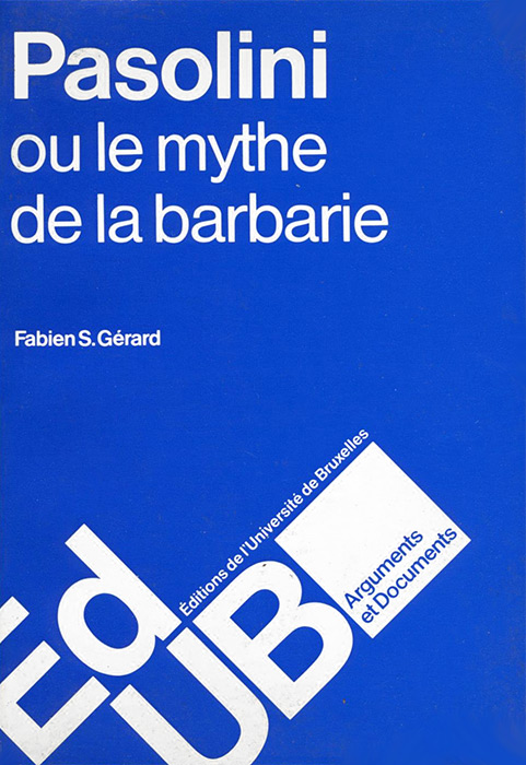 Book cover: Pasolini ou le mythe de la barbarie