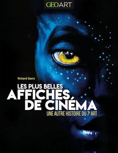 Couverture du livre : Les Plus Belles Affiches de cinéma - Une autre histoire du 7e art