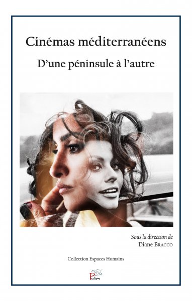 Book cover: Cinémas méditerranéens - d'une péninsule à l'autre