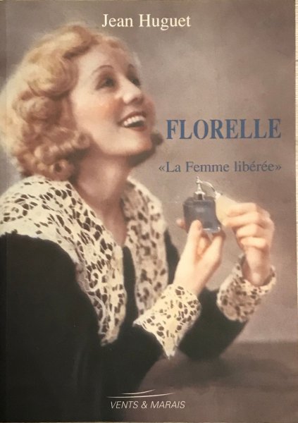 Book cover: Florelle, la femme libérée