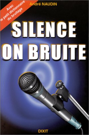 Book cover: Silence on bruite