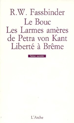 Book cover: Le bouc, Les Larmes amères de Petra von Kant, Liberté à Brême