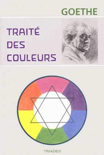 Book cover: Traité des couleurs - accompagné de trois essais théoriques