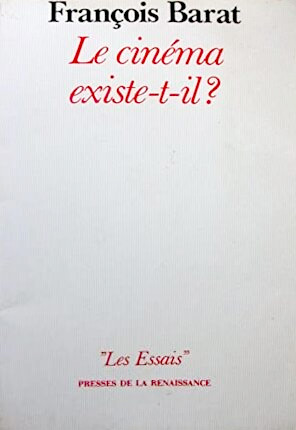 Book cover: Le cinéma existe-t-il ?