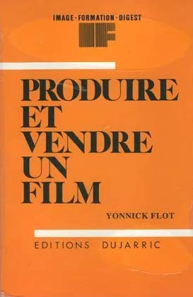 Couverture du livre : Produire et vendre un film