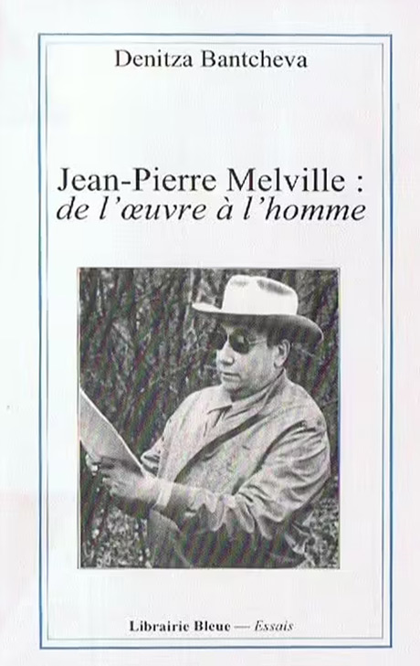 Book cover: Jean-Pierre Melville - De l'œuvre à l'homme