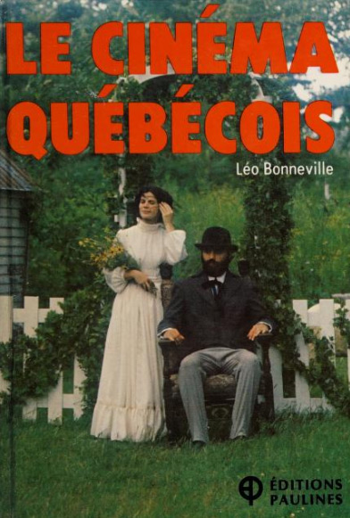 Book cover: Le Cinéma québécois par ceux qui le font