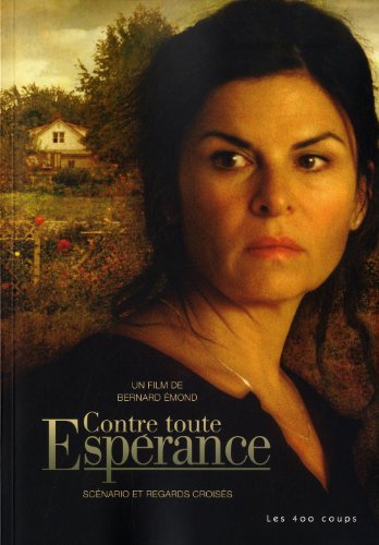 Book cover: Contre toute espérance - scénario et regards croisés