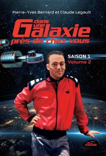 Couverture du livre : Dans une galaxie près de chez vous - Saison 1 Volume 2