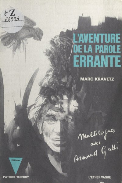 Book cover: L'Aventure de la parole errante - Multilogues avec Armand Gatti