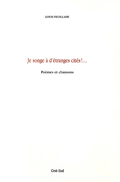 Book cover: Je songe à d'étranges cités !... - Poèmes et chansons