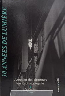 Book cover: 30 années de lumière - Annuaire des directeurs de la photographie