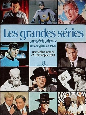 Book cover: Les Grandes Séries américaines des origines à 1970