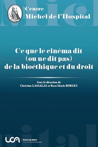 Book cover: Ce que le cinéma dit (ou ne dit pas) de la bioéthique et du droit - Tome 19