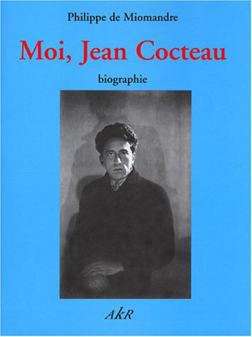 Book cover: Moi, Jean Cocteau - Biographie