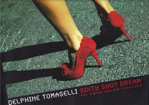 Book cover: Sixty Shot Dream - le rêve en 60 photos