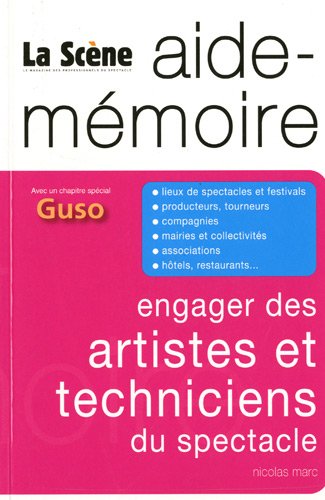 Book cover: Engager des artistes et techniciens du spectacle