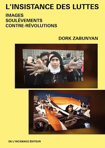 Couverture du livre : L'Insistance des luttes - Images, soulèvements, contre-révolutions