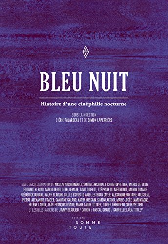 Book cover: Bleu nuit - Histoire d'une cinéphilie nocturne