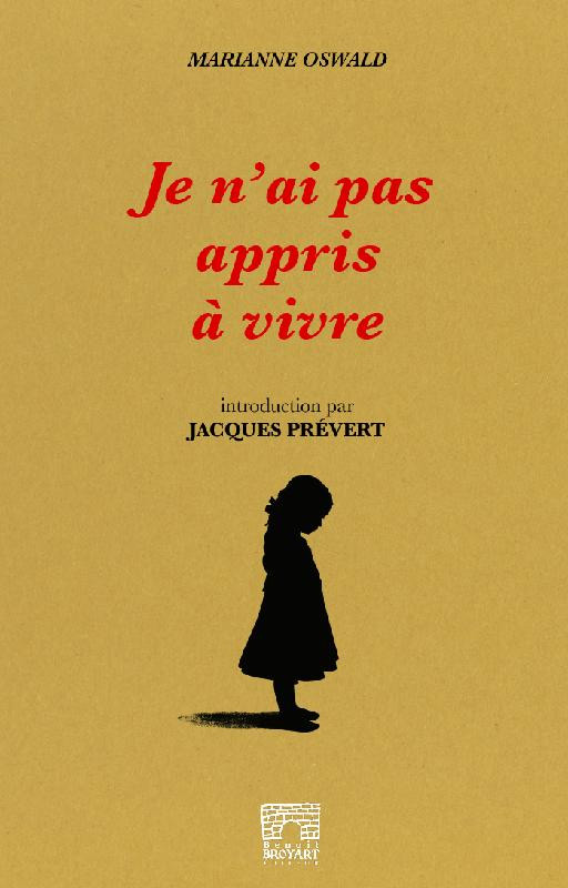 Book cover: Je n'ai pas appris à vivre