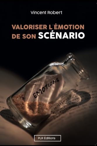 Book cover: Valoriser l'émotion de son scénario