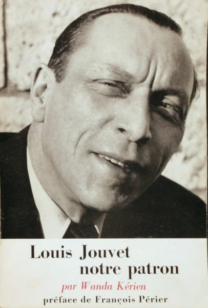 Book cover: Louis Jouvet notre patron