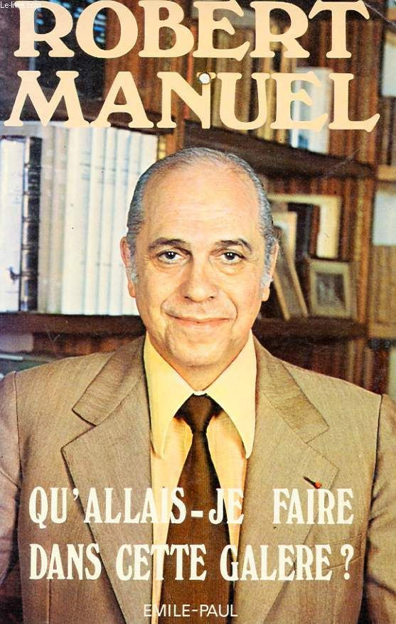 Book cover: Qu'allais-je faire dans cette galère ?