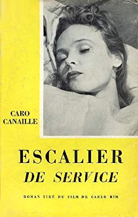 Book cover: Escalier de service - roman tiré du film de Carlo Rim