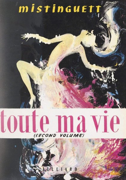 Book cover: Toute ma vie - Vol. 2, De 1924 à nos jours