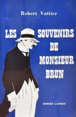 Book cover: Les souvenirs de Monsieur Brun