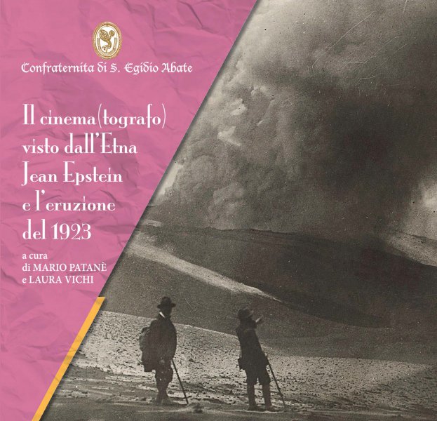 Book cover: Il cinema(grafo) visto dall'Etna, Jean Epstein e l'eruzione del 1923