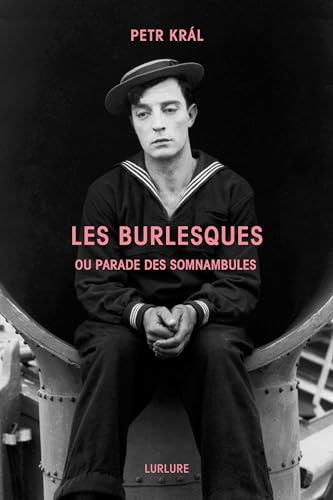 Book cover: Les Burlesques - ou parade des somnambules