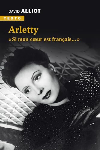 Book cover: Arletty - « Si mon cœur est français… »