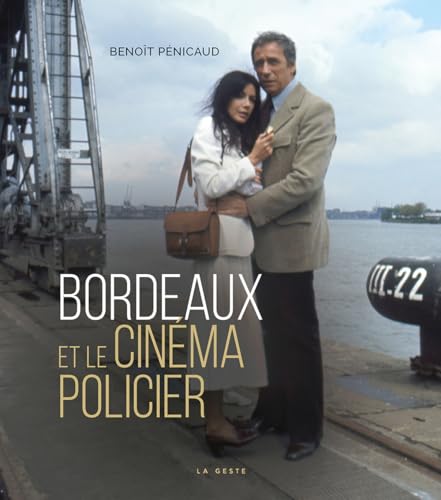 Book cover: Bordeaux et le cinéma policier