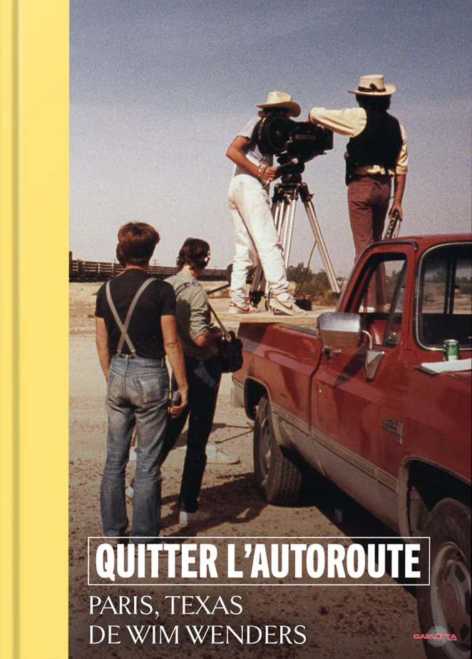 Book cover: Paris, Texas de Wim Wenders - Quitter l'autoroute (film + livre)