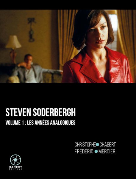 Couverture du livre : Steven Soderbergh - volume 1: Les années analogiques