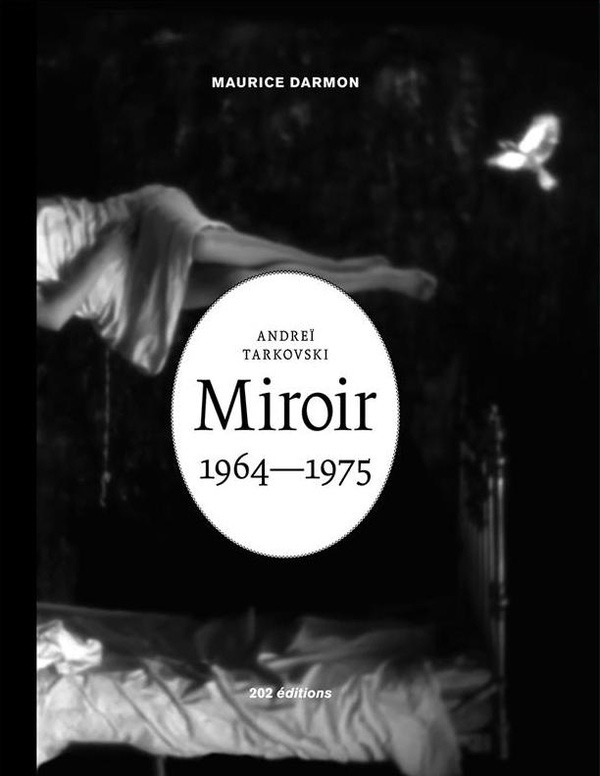 Book cover: Miroir - Andreï Tarkovski, 1964-1975