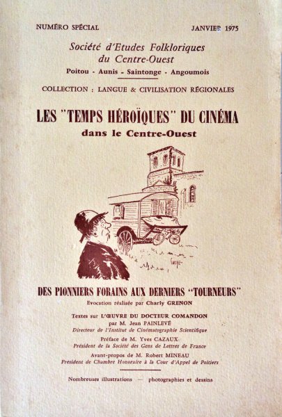 Book cover: Les temps héroïques du cinéma dans le Centre-Ouest - des pionniers forains aux derniers tourneurs