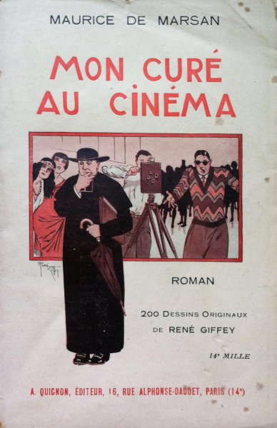 Book cover: Mon curé au cinéma - roman - 200 dessins originaux de René Giffey