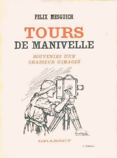 Book cover: Tours de manivelle - Souvenirs d'un chasseur d'images