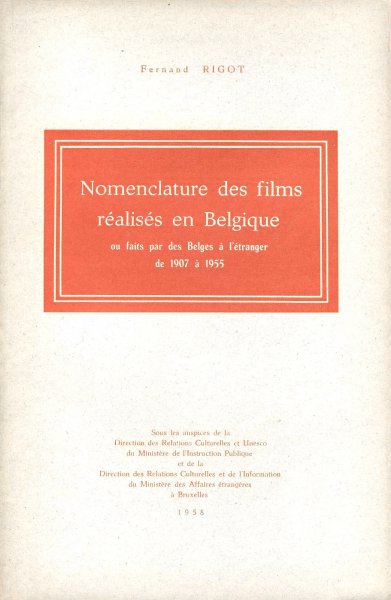 Book cover: Nomenclature des films réalisés en Belgique - ou faits par des Belges à l'étranger de 1907 à 1955