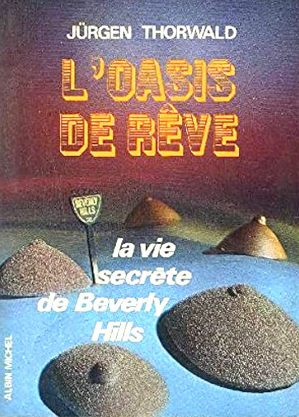 Couverture du livre : L'Oasis de rêve - la vie secrète de Beverly Hills